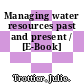 Managing water resources past and present / [E-Book]