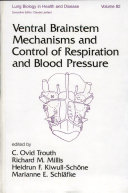 Ventral brainstem mechanisms and control of respiration and blood pressure.