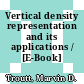 Vertical density representation and its applications / [E-Book]