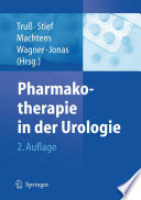 Pharmakotherapie in der Urologie [E-Book] /