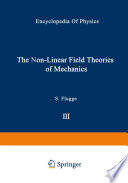 The Non-Linear Field Theories of Mechanics / Die Nicht-Linearen Feldtheorien der Mechanik [E-Book] /