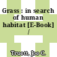 Grass : in search of human habitat [E-Book] /