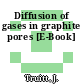 Diffusion of gases in graphite pores [E-Book]