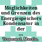 Möglichkeiten und Grenzen des Energiespeichers Kondensator in der zukünftigen Energiewirtschaft, insbesondere im Hinblick auf den Einsatz in Elektrofahrzeugen und Solaranlagen : Martin Trummel.