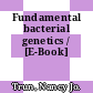 Fundamental bacterial genetics / [E-Book]