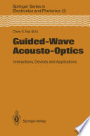 Guided-Wave Acousto-Optics [E-Book] : Interactions, Devices, and Applications /