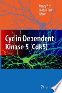 Cyclin Dependent Kinase 5 (Cdk5) [E-Book] /