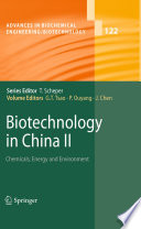 Biotechnology in China II [E-Book] : Chemicals, Energy and Environment /