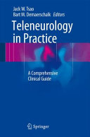 Teleneurology in practice : a comprehensive clinical guide [E-Book] /