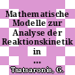 Mathematische Modelle zur Analyse der Reaktionskinetik in Gasgemischen /