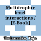 Multitrophic level interactions / [E-Book]