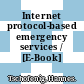 Internet protocol-based emergency services / [E-Book]