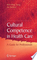 Cultural Competence in Health Care [E-Book] /