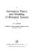 Automaton theory and modeling of biological systems [E-Book] /