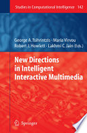 New Directions in Intelligent Interactive Multimedia [E-Book] /