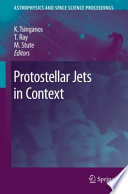 Protostellar Jets in Context [E-Book] /
