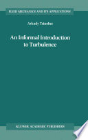 An Informal Introduction to Turbulence [E-Book] /