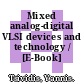 Mixed analog-digital VLSI devices and technology / [E-Book]