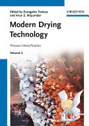 Modern drying technology. Volume 5. Process intensification [E-Book] /