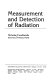 Measurement and detection of radiation /