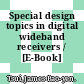 Special design topics in digital wideband receivers / [E-Book]