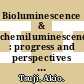 Bioluminescence & chemiluminescence : progress and perspectives [E-Book] /