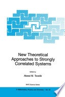 New Theoretical Approaches to Strongly Correlated Systems [E-Book] /