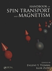 Handbook of spin transport and magnetism /