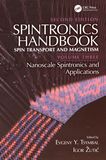 Spintronics handbook : spin transport and magnetism . 3 . Nanoscale spintronics and applications /