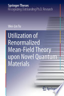 Utilization of Renormalized Mean-Field Theory upon Novel Quantum Materials [E-Book] /