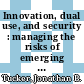Innovation, dual use, and security : managing the risks of emerging biological and chemical technologies [E-Book] /