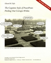 The cognitive style of PowerPoint : pitching out corrupts within /