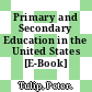 Primary and Secondary Education in the United States [E-Book] /