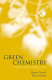 Green chemistry : challenging perspectives /