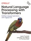 Natural language processing with Transformers : bulding language applications with Hugging Face /