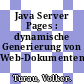 Java Server Pages : dynamische Generierung von Web-Dokumenten /