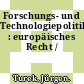 Forschungs- und Technologiepolitik : europäisches Recht /