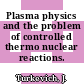 Plasma physics and the problem of controlled thermo nuclear reactions. 3.