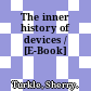 The inner history of devices / [E-Book]
