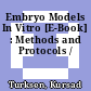 Embryo Models In Vitro [E-Book] : Methods and Protocols /