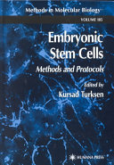 Embryonic stem cells : methods and protocols /
