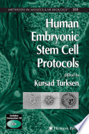 Human embryonic stem cell protocols /