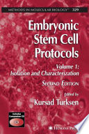 Embryonic Stem Cell Protocols [E-Book] : Volume 1: Isolation and Characterization /