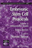 Embryonic Stem Cell Protocols [E-Book] : Volume 2: Differentiation Models /