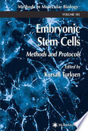 Embryonic Stem Cells [E-Book] : Methods and Protocols /