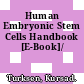 Human Embryonic Stem Cells Handbook [E-Book]/