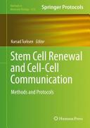 Stem Cell Renewal and Cell-Cell Communication [E-Book] : Methods and Protocols /