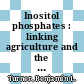 Inositol phosphates : linking agriculture and the environment [E-Book] /
