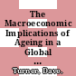 The Macroeconomic Implications of Ageing in a Global Context [E-Book] /