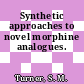 Synthetic approaches to novel morphine analogues.